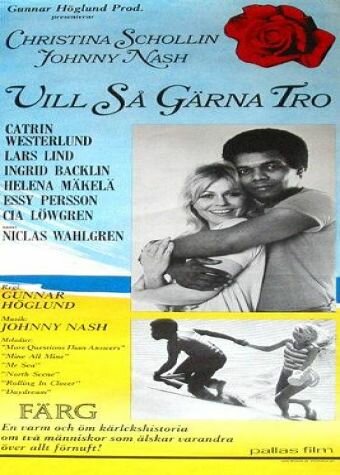Постер «Vill så gärna tro»