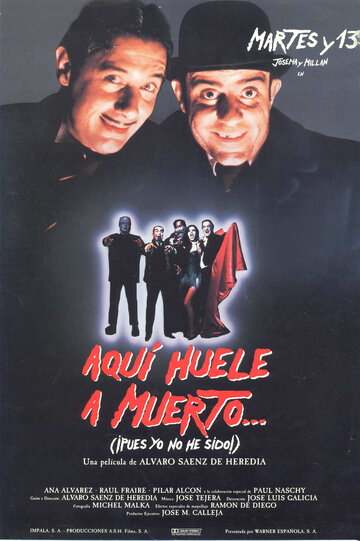 Aquí huele a muerto... (¡pues yo no he sido!)