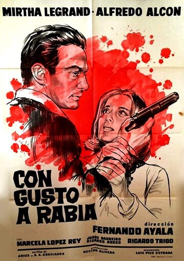 Постер «Con gusto a rabia»