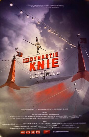 Dynastie Knie: 100 Jahre Nationalcircus