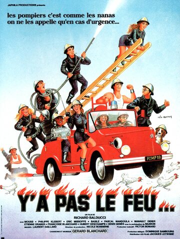 Постер «Y'a pas le feu...»