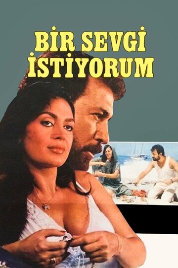 Постер «Bir sevgi istiyorum»