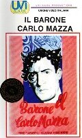 Постер «Il barone Carlo Mazza»