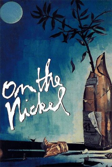 Постер «On the Nickel»