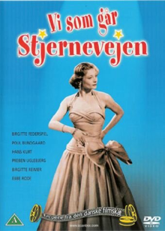 Постер «Vi som går stjernevejen»