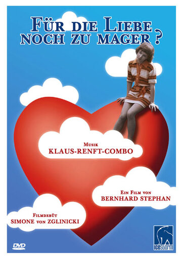 Постер «Für die Liebe noch zu mager»