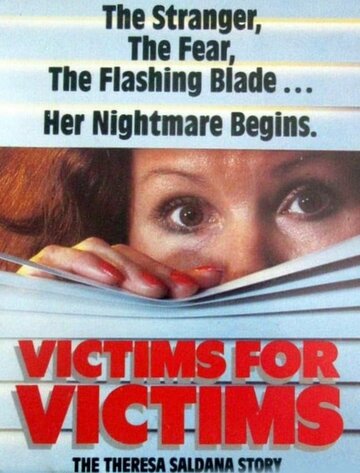 Victims for Victims: The Theresa Saldana Story