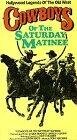 Постер «Cowboys of the Saturday Matinee»