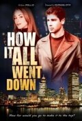 Постер «How It All Went Down»
