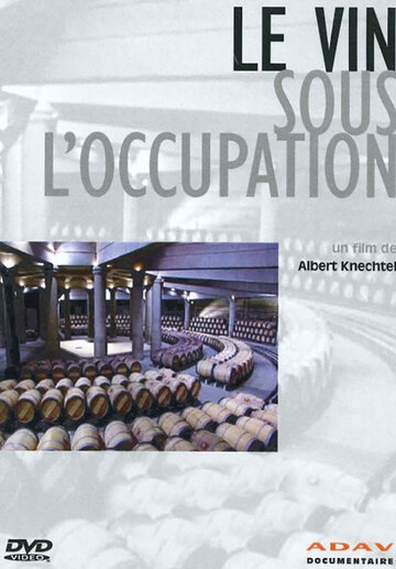 Le vin sous l'occupation
