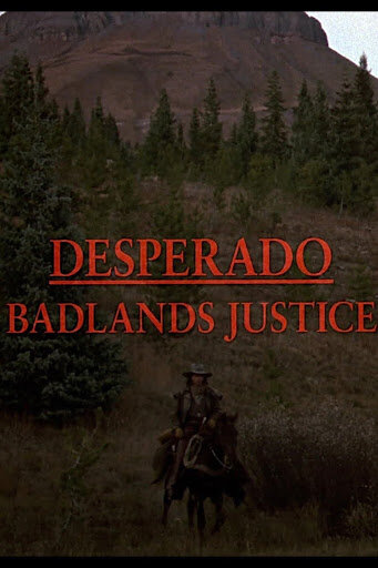 Постер «Desperado: Badlands Justice»