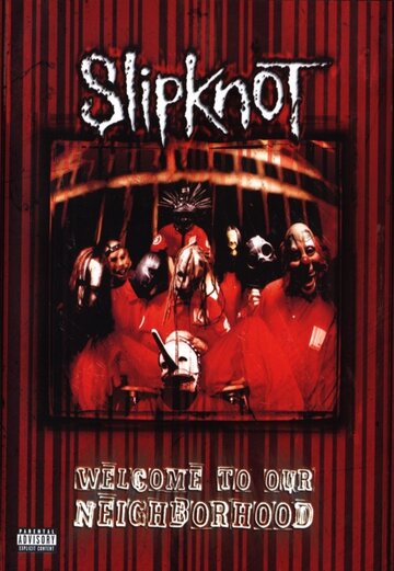 Постер «Slipknot: Welcome to Our Neighborhood»
