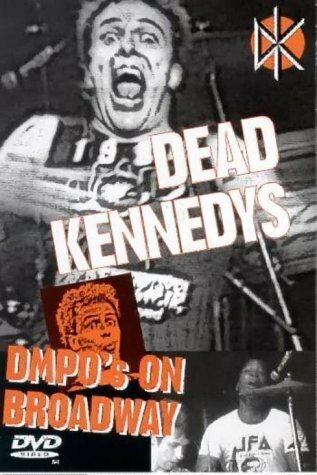 Постер «Dead Kennedys: DMPO's on Broadway»
