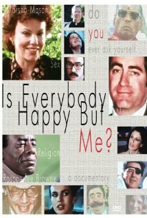 Постер «Is Everybody Happy But Me?»