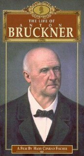 Постер «Das Leben Anton Bruckners»