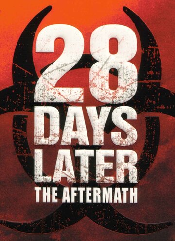 Постер «28 Days Later: The Aftermath (Chapter 3) - Decimation»