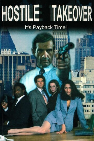 Постер «Hostile Takeover»