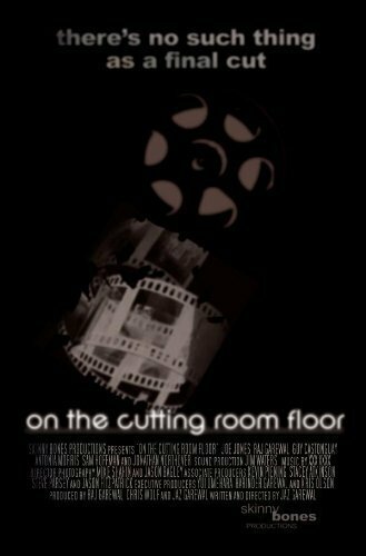 On the Cutting Room Floor