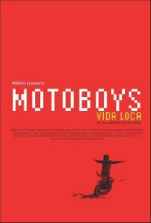Motoboys: Vida loca