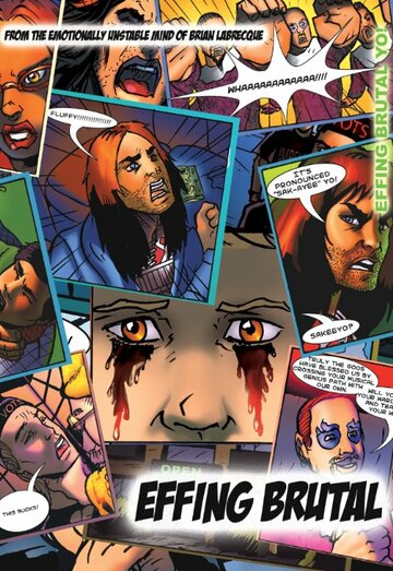 Effing Brutal: The Full Motion Video Graphic Novel