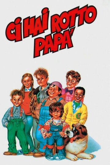 Постер «Ci hai rotto papà»