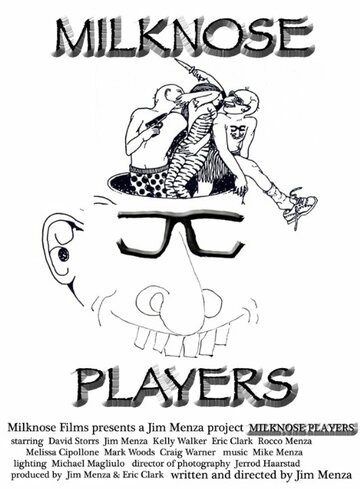 The Milknose Players Comedy Show Episode #1