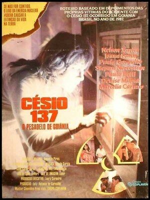 Постер «Césio 137 - O Pesadelo de Goiânia»