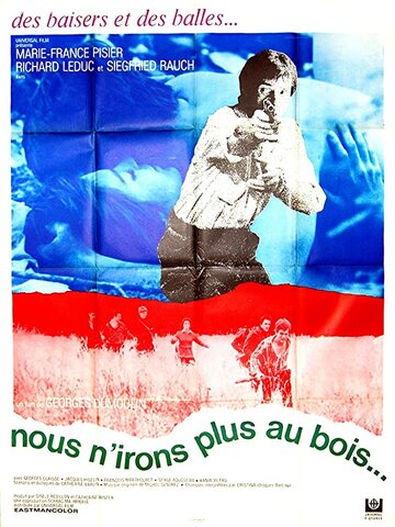 Постер «Nous n'irons plus au bois»