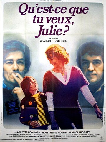 Постер «Qu'est-ce que tu veux Julie?»