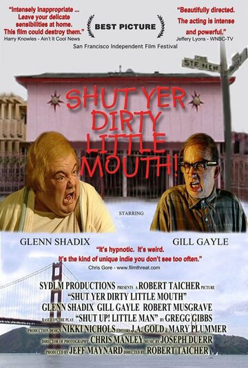 Постер «Shut Yer Dirty Little Mouth»