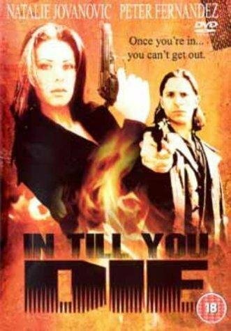 Постер «In Till You Die»