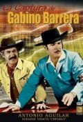 Постер «La captura de Gabino Barrera»