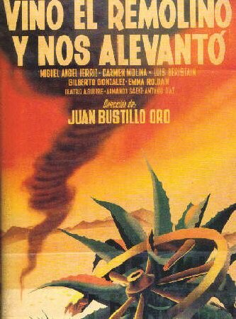 Постер «Vino el remolino y nos alevantó»