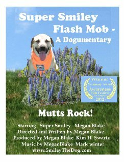 Super Smiley Flash Mob: A Dogumentary