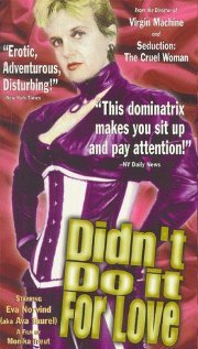 Постер «Didn't Do It for Love»