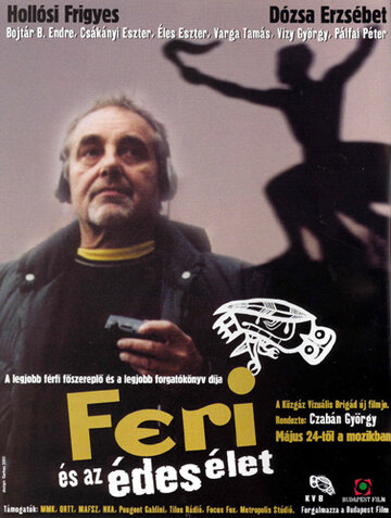 Постер «Feri és az édes élet»