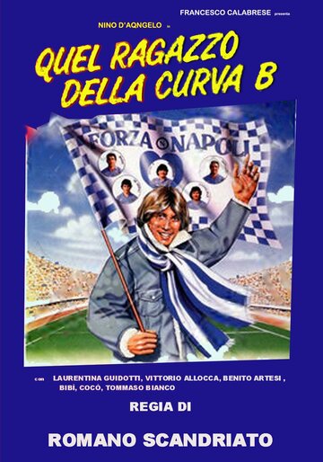 Постер «Quel ragazzo della curva B»