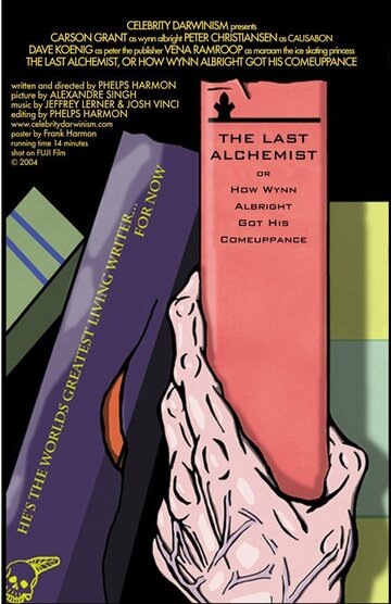 Постер «The Last Alchemist, or How Wynn Albright Got His Comeuppance»