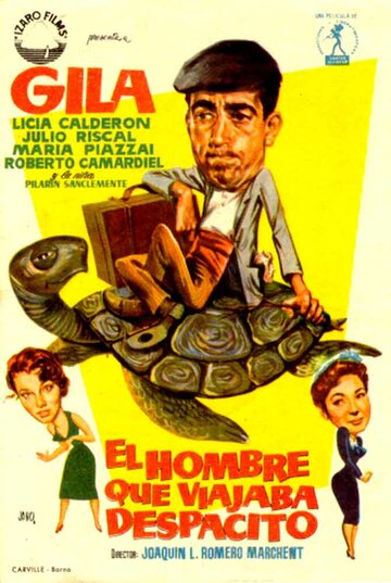 Постер «El hombre que viajaba despacito»