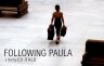 Постер «Following Paula»