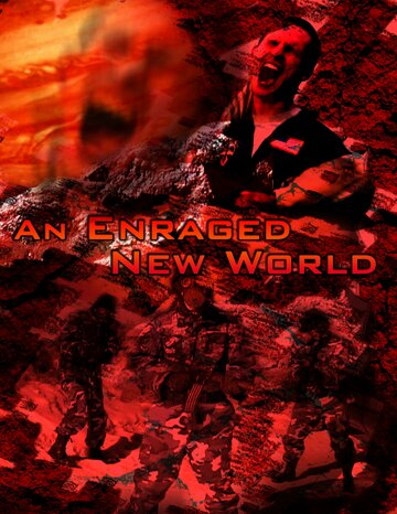 An Enraged New World