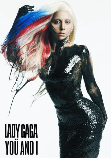Постер «Lady Gaga: Yoü and I»
