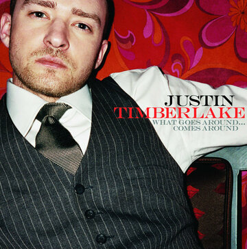 Justin Timberlake: What Goes Around ...Comes Around