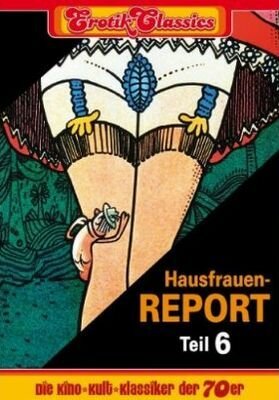 Постер «Hausfrauen-Report 6: Warum gehen Frauen fremd?»