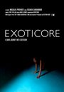 Exoticore