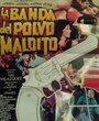 La banda del Polvo Maldito