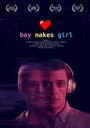 Boy Makes Girl