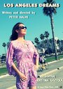 Dreams of Los Angeles