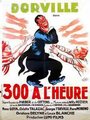 Trois cents à l'heure