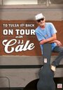 To Tulsa and Back: On Tour with J.J. Cale